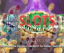 Aplikasi Judi Slot Online Jackpot Terbesar